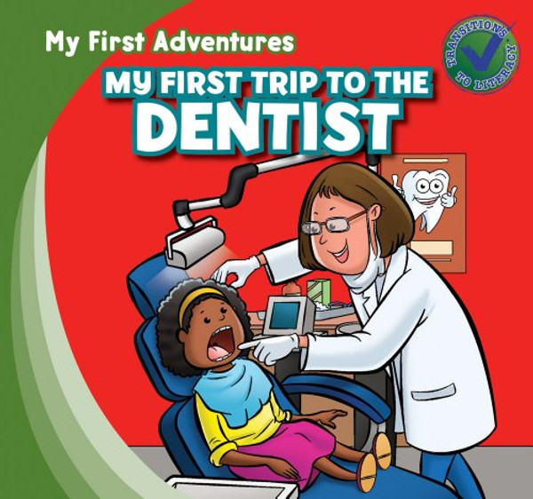 My First Trip to the Dentist (My First Adventures)