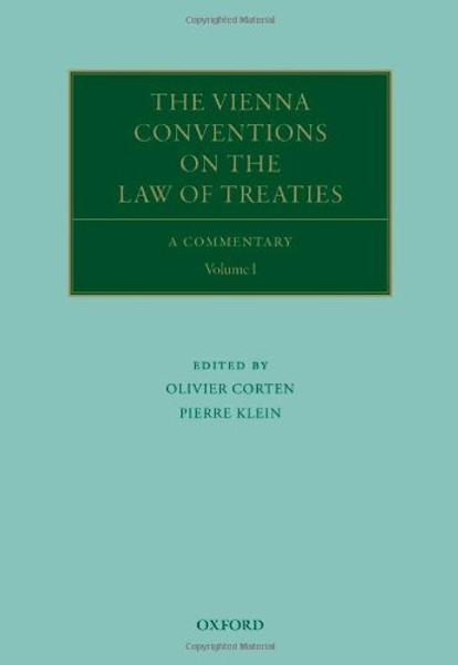 1-2: The Vienna Conventions on the Law of Treaties: A Commentary (Oxford Commentaries on International Law)