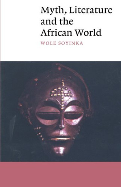 Myth, Literature and the African World (Canto)