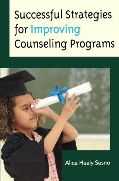 Successful Strategies for Improving Counseling Programs