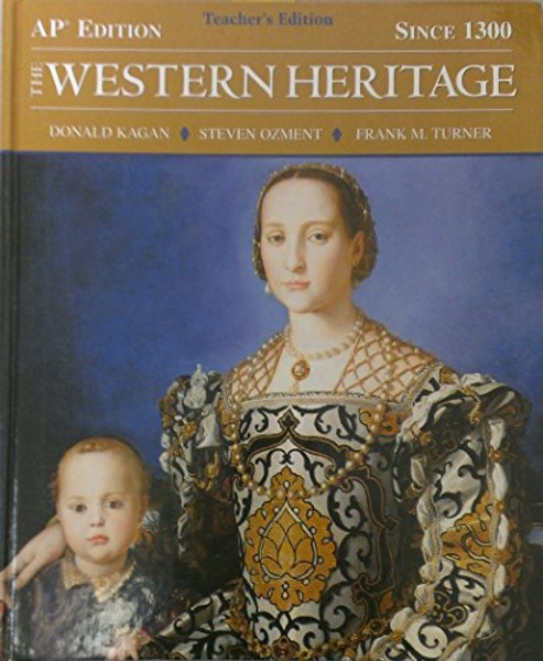 Western Heritage Since 1300, AP* Edition, Teacher's Edition