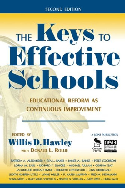 The Keys to Effective Schools: Educational Reform as Continuous Improvement