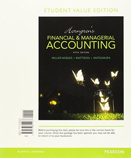 Horngren's Financial & Managerial Accounting, Student Value Edition (5th Edition)
