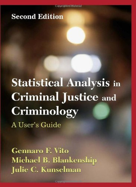Statistical Analysis in Criminal Justice and Criminology: A User Guide