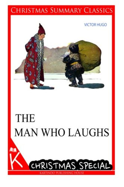The Man who laughs  [Christmas Summary Classics]
