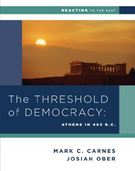 The Threshold of Democracy: Athens in 403 B.C. (Reacting to the Past)