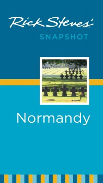 Rick Steves' Snapshot Normandy