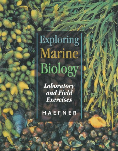 Exploring Marine Biology: Laboratory and Field Exercises