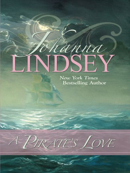 A Pirate's Love (Thorndike Press Large Print Famous Authors)