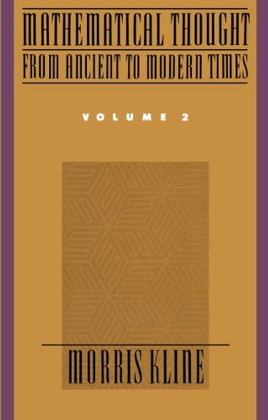 002: Mathematical Thought from Ancient to Modern Times, Vol. 2