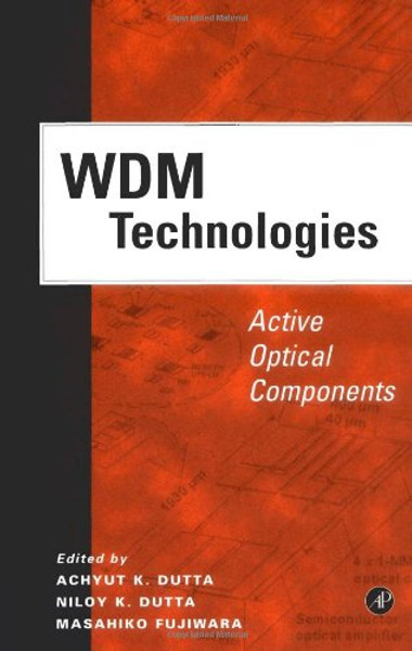 WDM Technologies: Active Optical Components (Optics & Photonics Series)