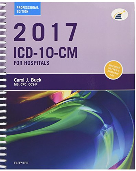 2017 ICD-10-CM Hospital Professional Edition, 1e (Icd-10-Cm Professional for Hospitals)