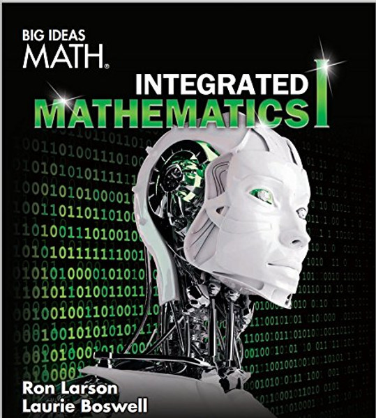 BIG IDEAS MATH Integrated Math 1: Student Edition 2016