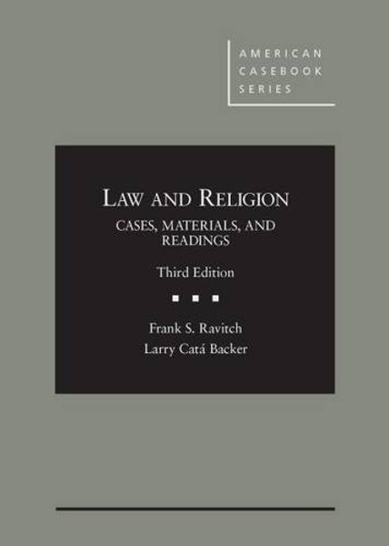 Law and Religion: Cases, Materials, and Readings (American Casebook Series)