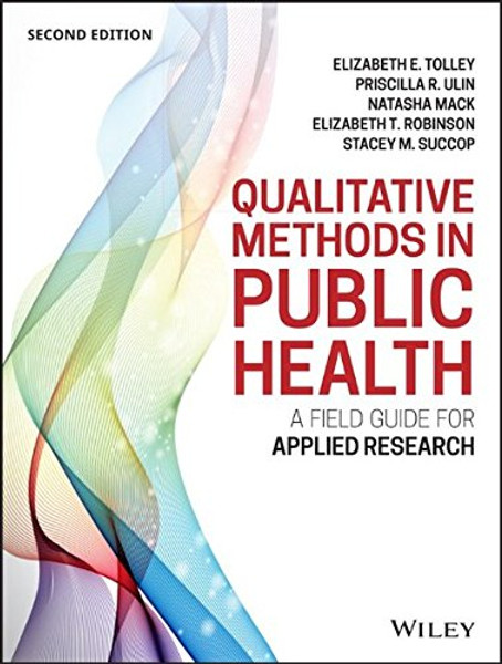 Qualitative Methods in Public Health: A Field Guide for Applied Research (Jossey-Bass Public Health)