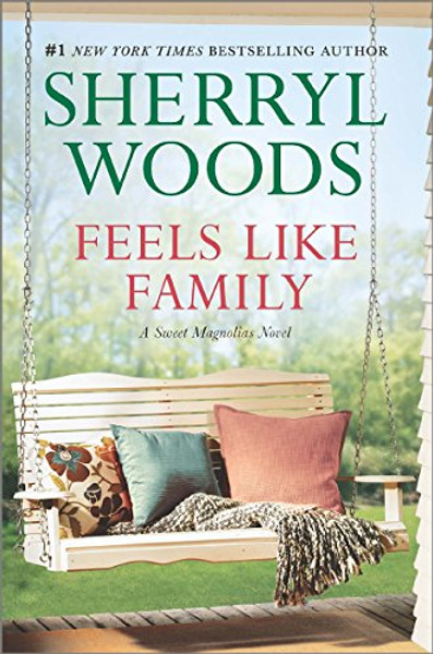 Feels Like Family: Sweet Magnolias (A Sweet Magnolias Novel)