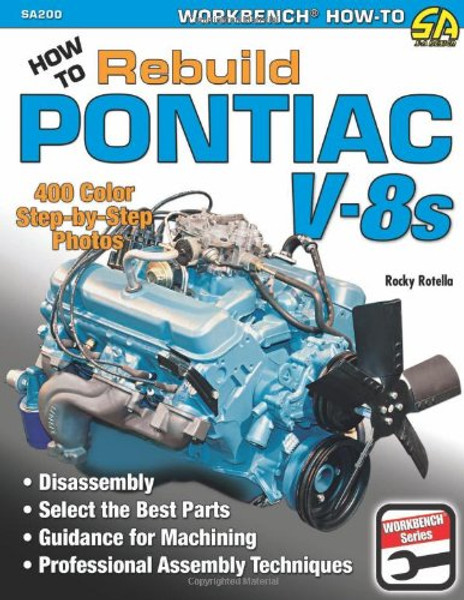 How to Rebuild Pontiac V-8s (Workbench)