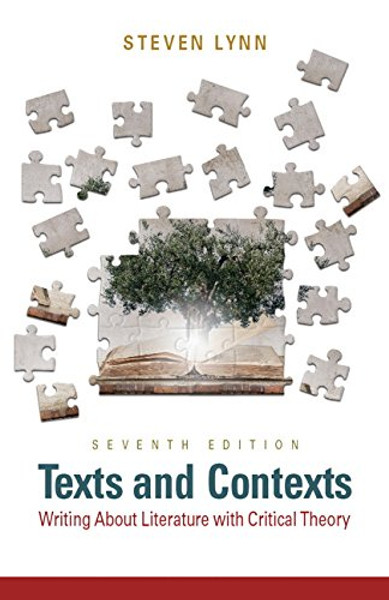 Texts and Contexts: Writing About Literature with Critical Theory (7th Edition)