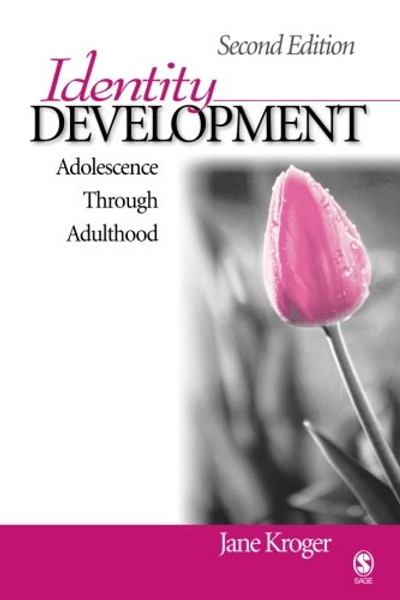 Identity Development: Adolescence Through Adulthood (Volume 2)