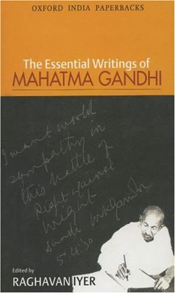 The Essential Writings of Mahatma Gandhi (Oxford India Paperbacks)