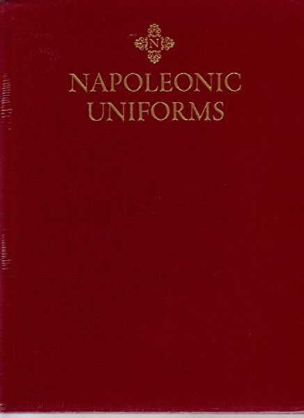 NAPOLEONIC UNIFORMS: Volumes 1 & 2 (2 Volume Boxed Set)