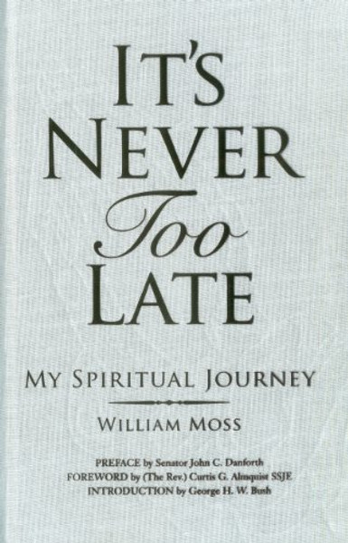 It's Never Too Late: My Spiritual Journey