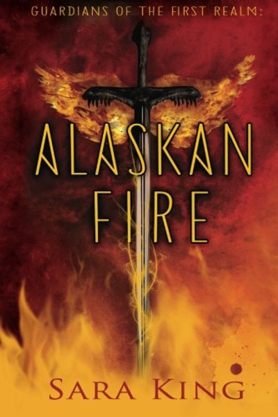 Alaskan Fire (Guardians of the First Realm)