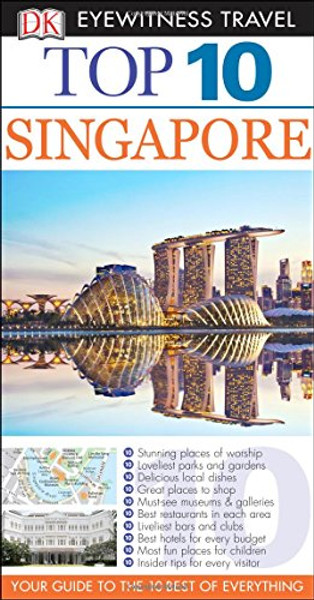 Top 10 Singapore (Eyewitness Top 10 Travel Guide)