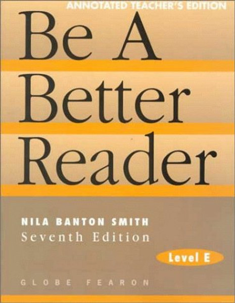 Be a Better Reader: Level E, Annotated Teacher Edition