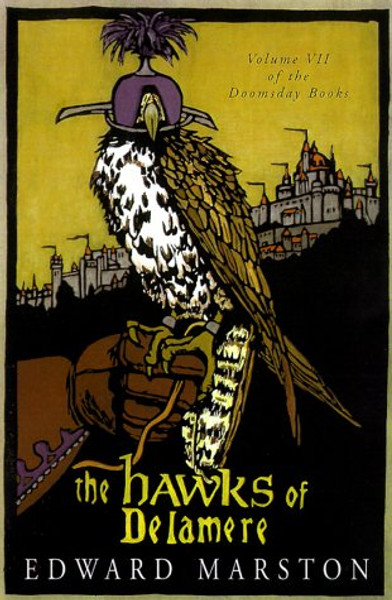 The Hawks of Delamere: Volume VII of the Domesday Books (Doomsday Books, Volume 7)