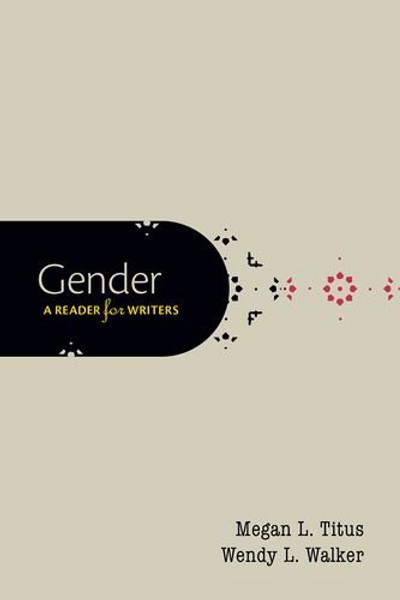 Gender: A Reader for Writers