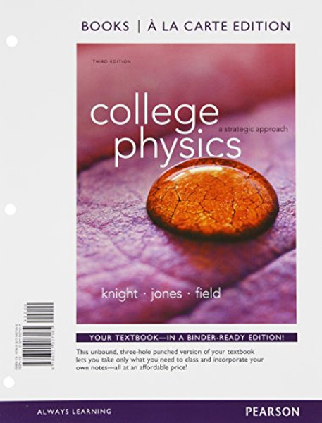 College Physics: A Strategic Approach, Books a la Carte Edition (3rd Edition)