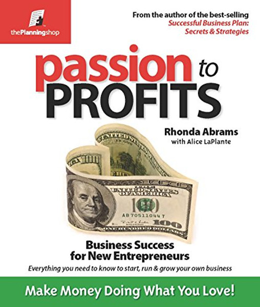 Passion to Profits: Business Success for New Entrepreneurs