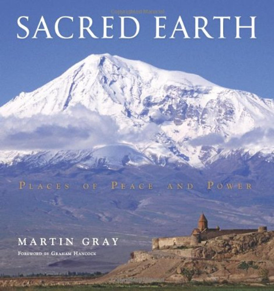 Sacred Earth: Places of Peace and Power