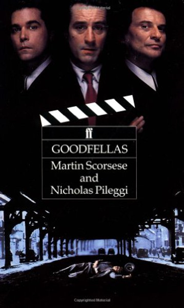 GoodFellas (Based on the Book Wiseguy by Nicholas Pileggi)