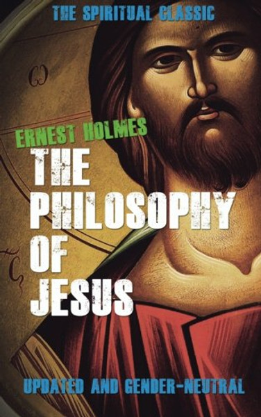 The Philosophy of Jesus: Updated and Gender-Neutral