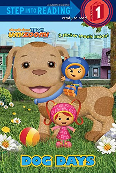 Dog Days (Team Umizoomi) (Step into Reading)