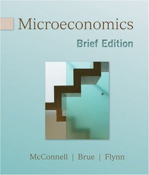 Microeconomics, Brief Edition