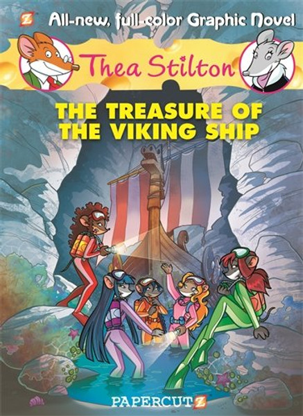 Thea Stilton Graphic Novels #3: The Treasure of the Viking Ship