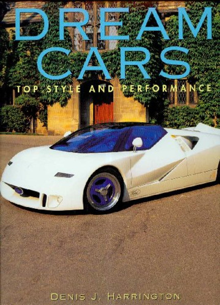 Dream Cars: Top Style and Performance