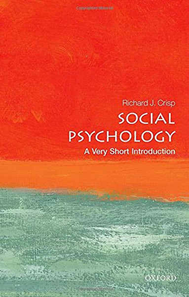 Social Psychology: A Very Short Introduction (Very Short Introductions)