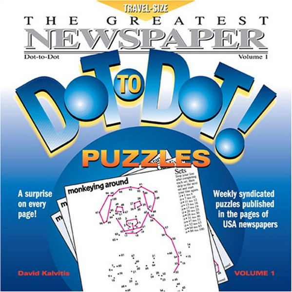 The Greatest Newspaper Dot-to-Dot Puzzles (Vol. 1) - Fun Stocking Stuffer, Mini 5.5 x 5.5 Size