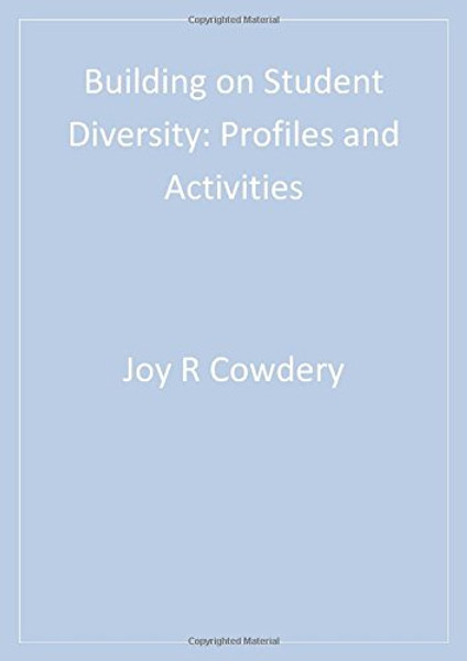 Building on Student Diversity: Profiles and Activities