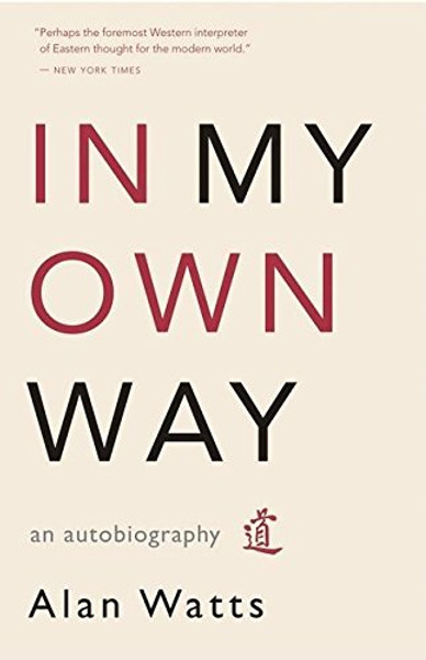 In My Own Way: An Autobiography