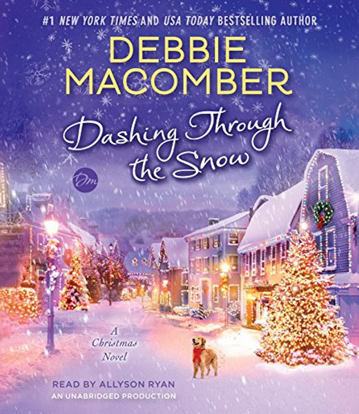 Dashing Through the Snow: A Christmas Novel