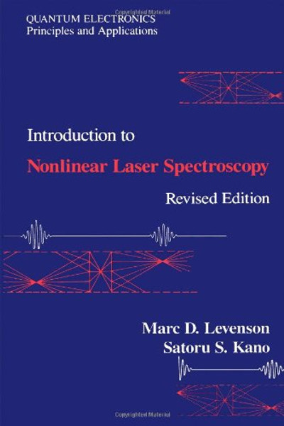 Introduction to Nonlinear Laser Spectroscopy (Optics & Photonics Series)