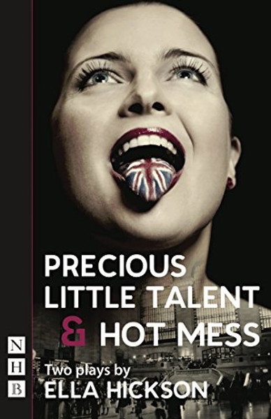 Precious Little Talent/Hot Mess