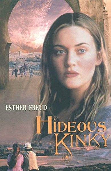 Hideous Kinky: A Novel
