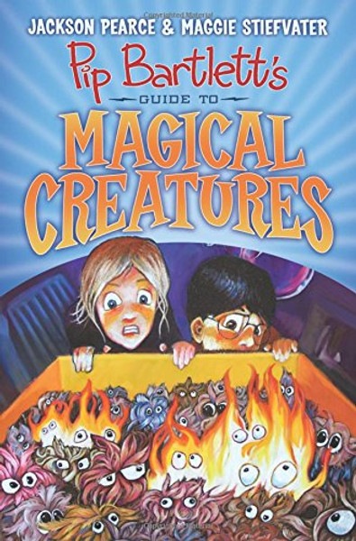 Pip Bartlett's Guide to Magical Creatures (Pip Bartlett #1)