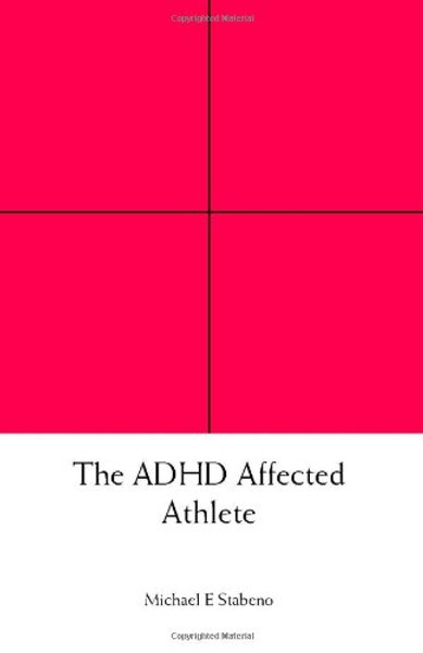 The ADHD Affected Athlete